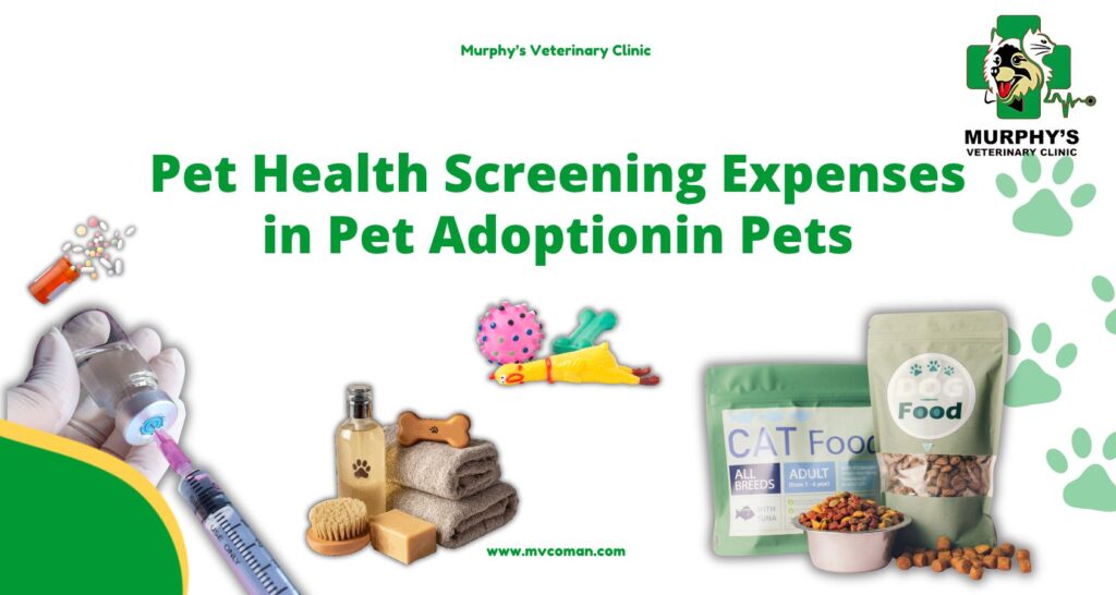 Pet Health Screening Expenses in Pet Adoption